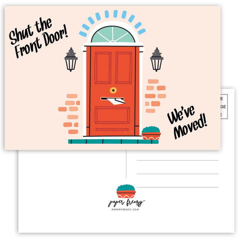 Paper Frenzy Shut the Front Door Moving POSTCARD - 25 pack