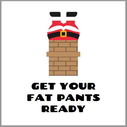 Christmas Get Your Fat Pants Ready Holiday Luncheon Napkins
